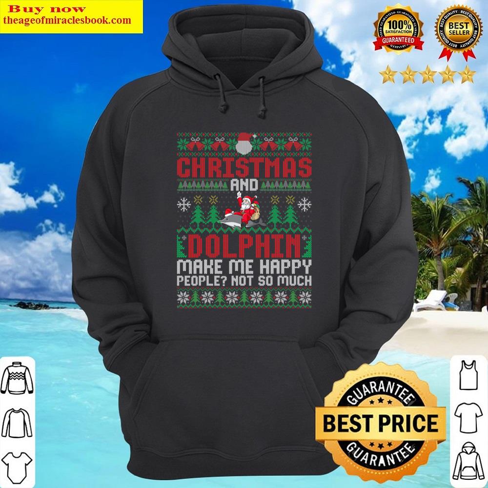 Alternative view of Christmas And Dolphin Make Me Happy Animal Xmas Shirt