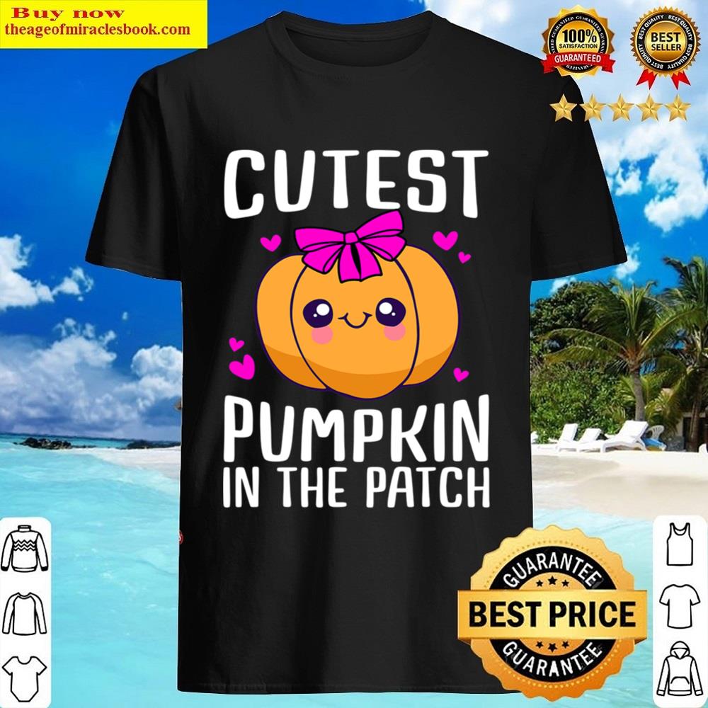 Cutest Pumpkin In The Patch Funny Girls Halloween Shirt