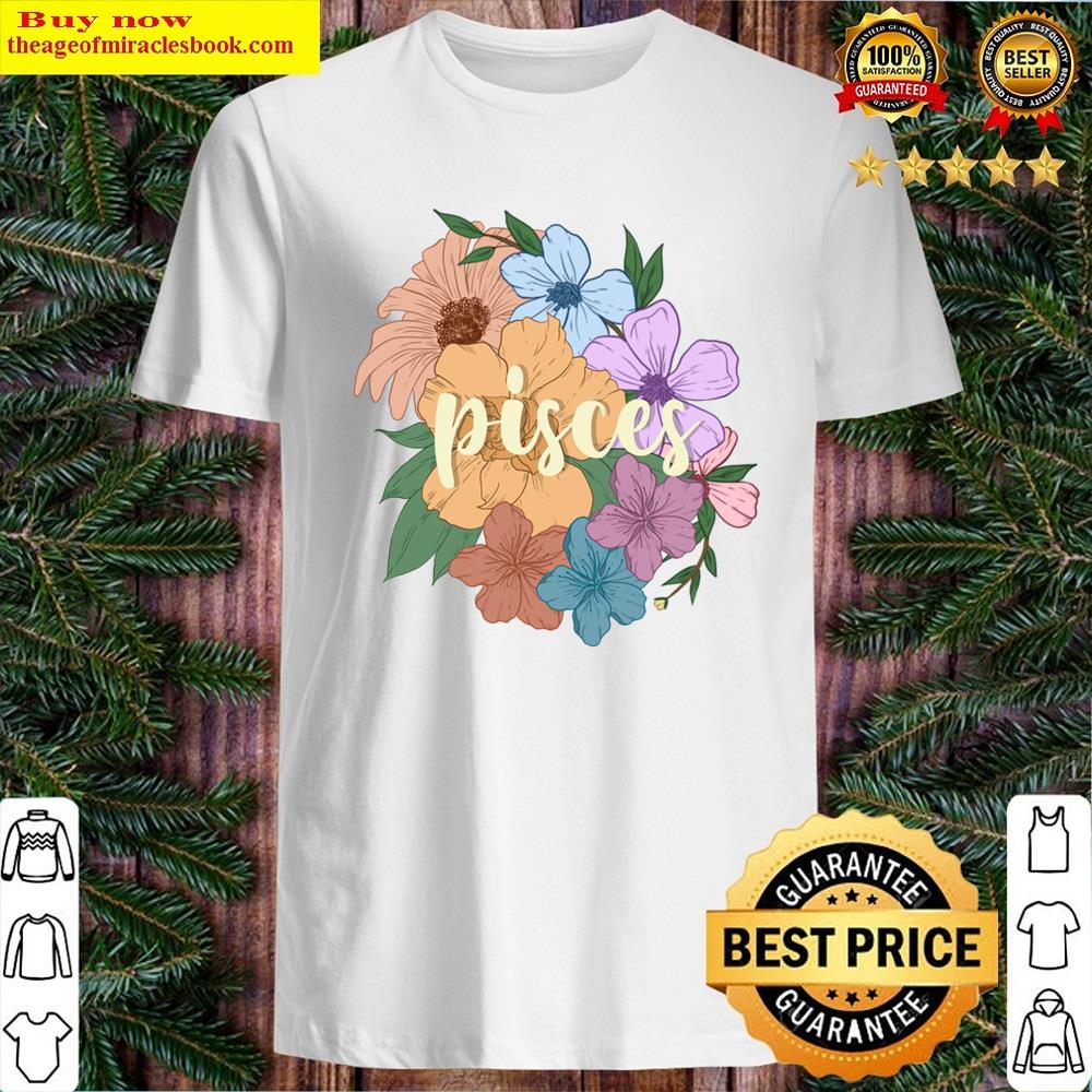 Pisces Flowers Shirt