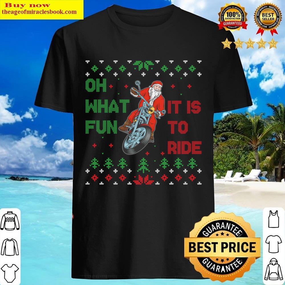 Ugly Christmas Santa Motocross What Fun It Is To Ride Shirt