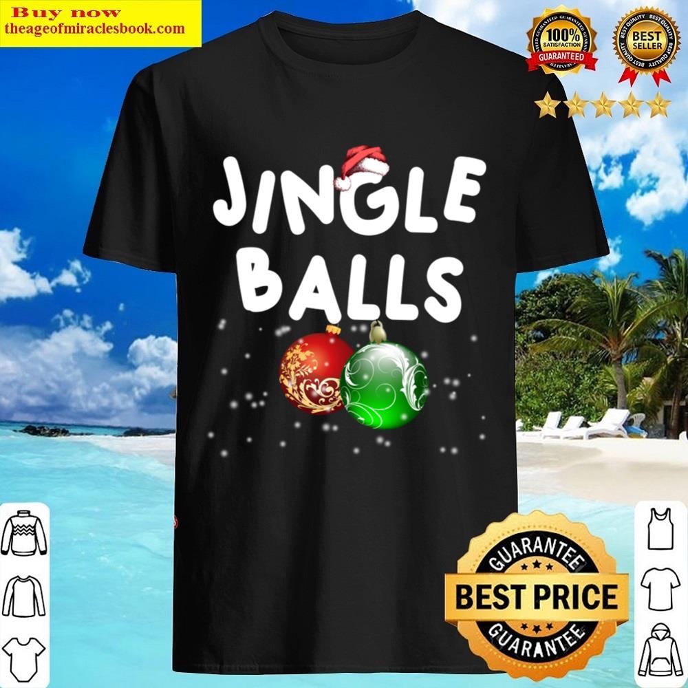 Jingle Balls Funny Christmas Matching Couple Shirt