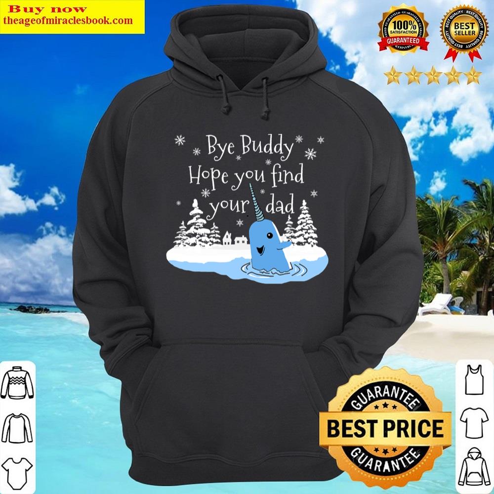 Alternative view of Bye Buddy Hope You Find Your Dad Shirt