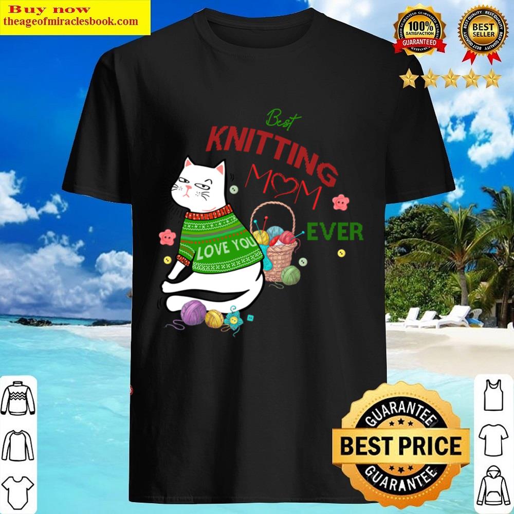 Best Knitting Mom Ever Shirt