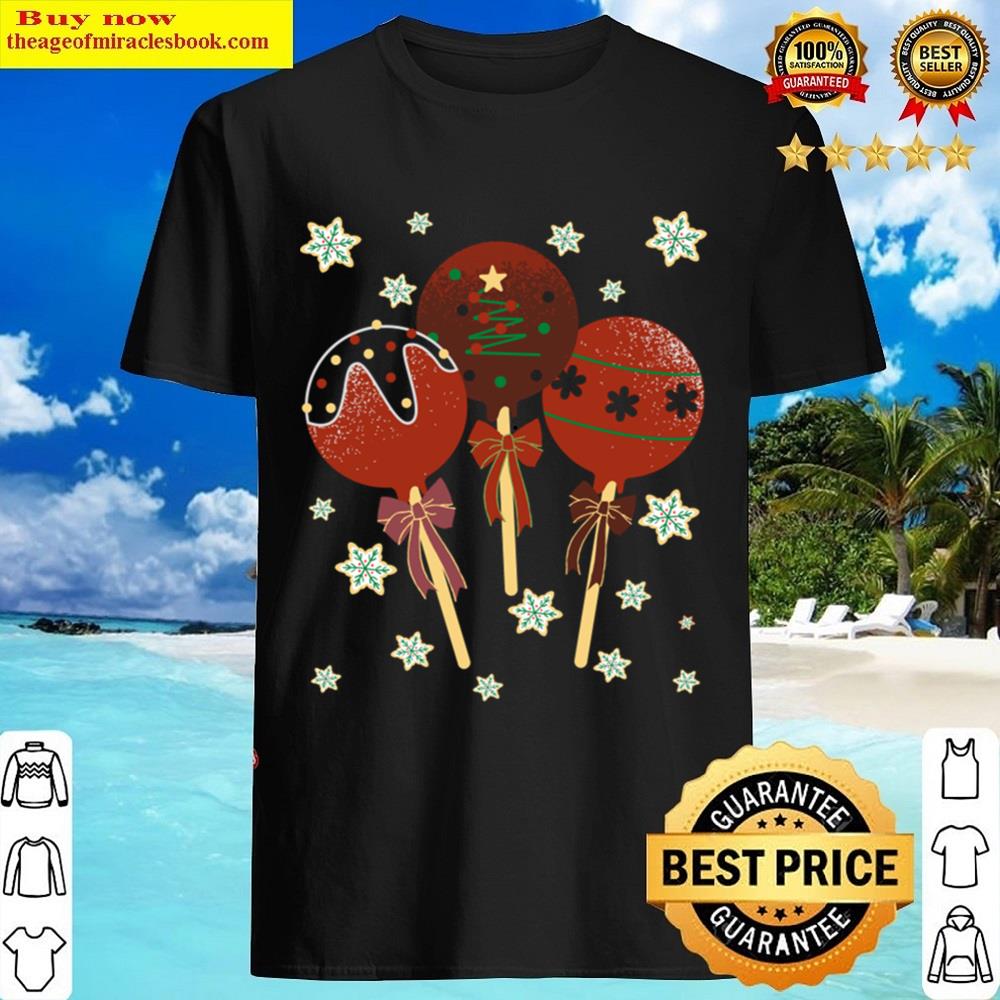 Christmas Chocolate Ball Lollipops Gift For The Whole Family Shirt