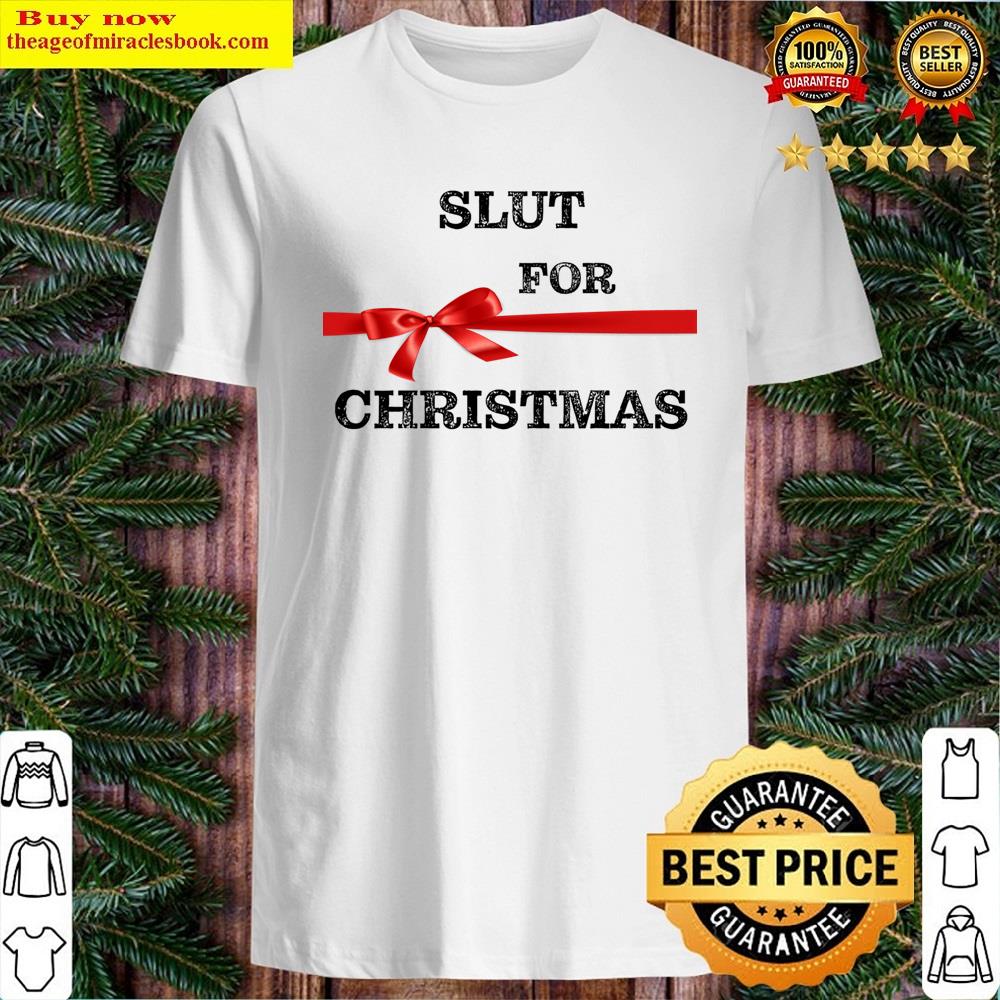 Christmas Slut Shirt