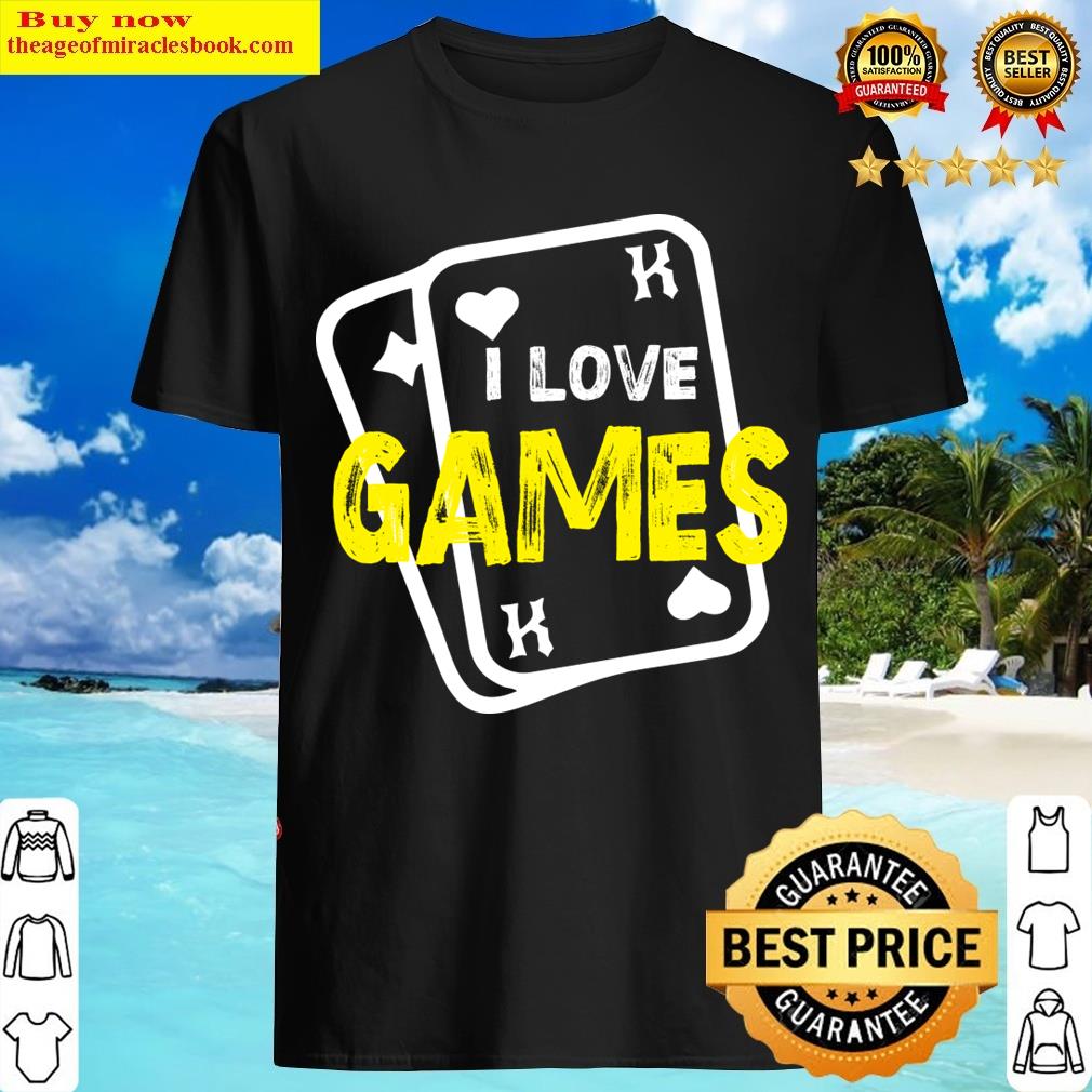 I Love Games T-shirt