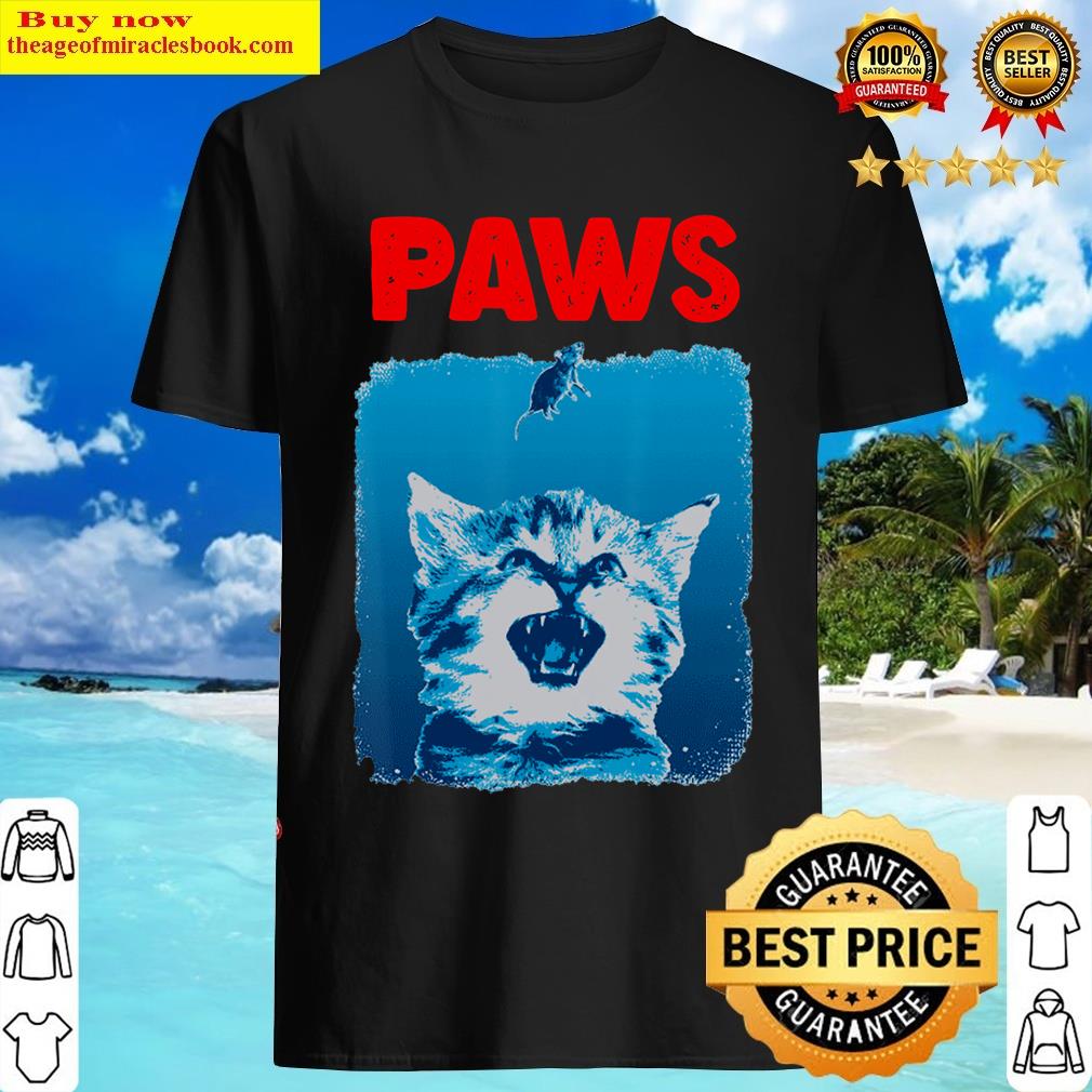 Paws Cat And Mouse Funny Kitten For Cat And Shark Lover T-shirt