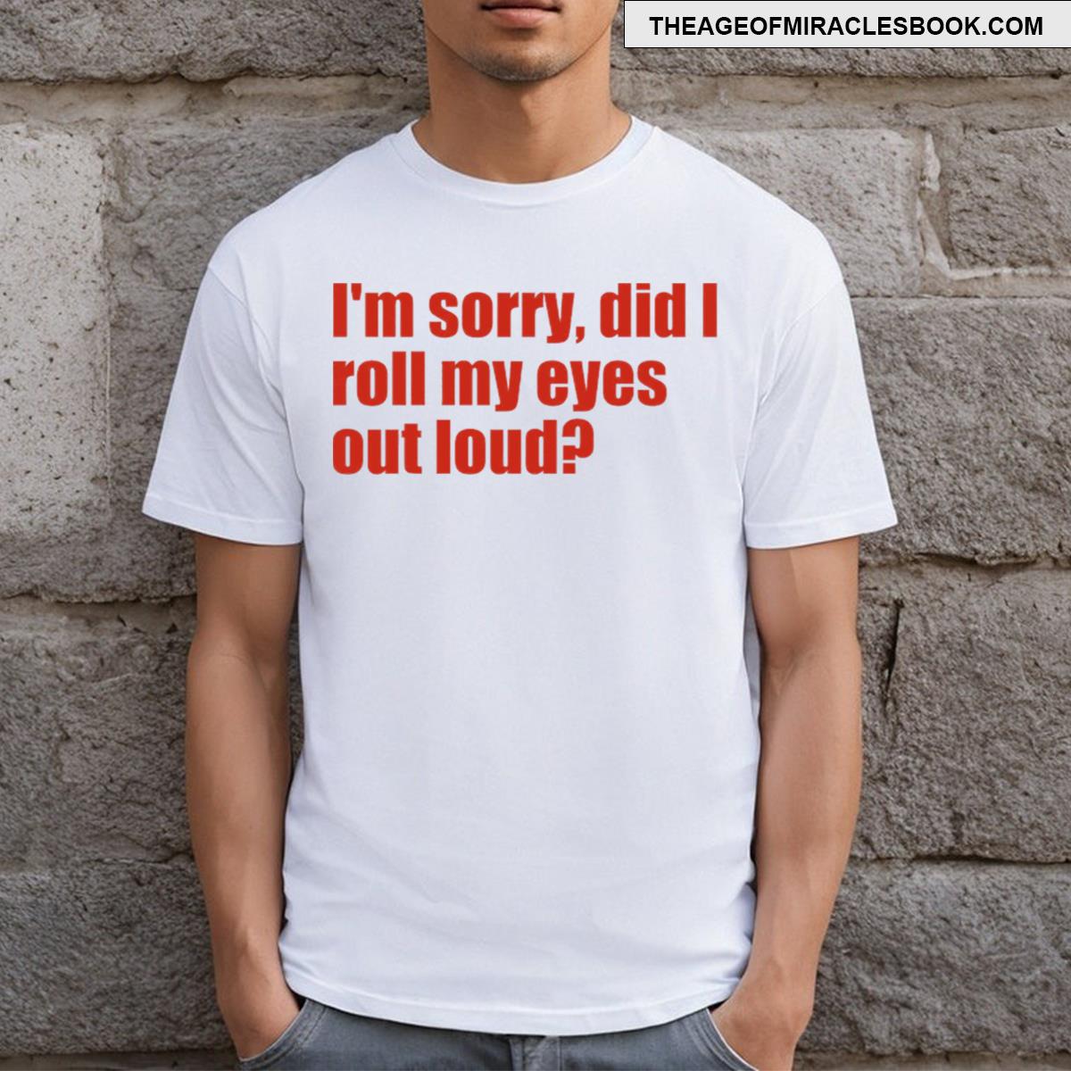 Eye Roll Tshirt