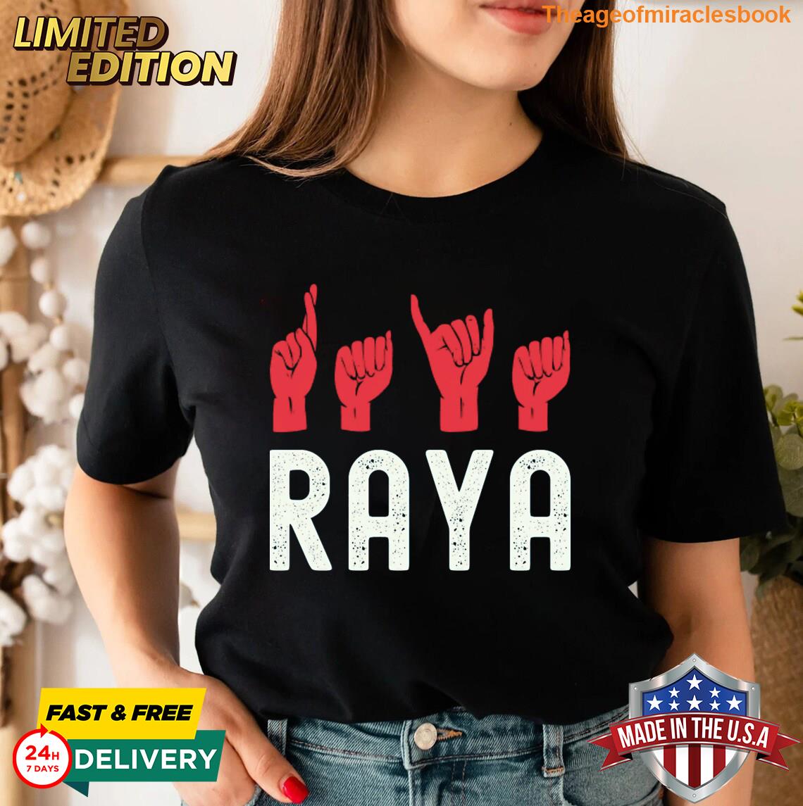 Raya Personalized Name Hand Sign Language Asl T-shirt