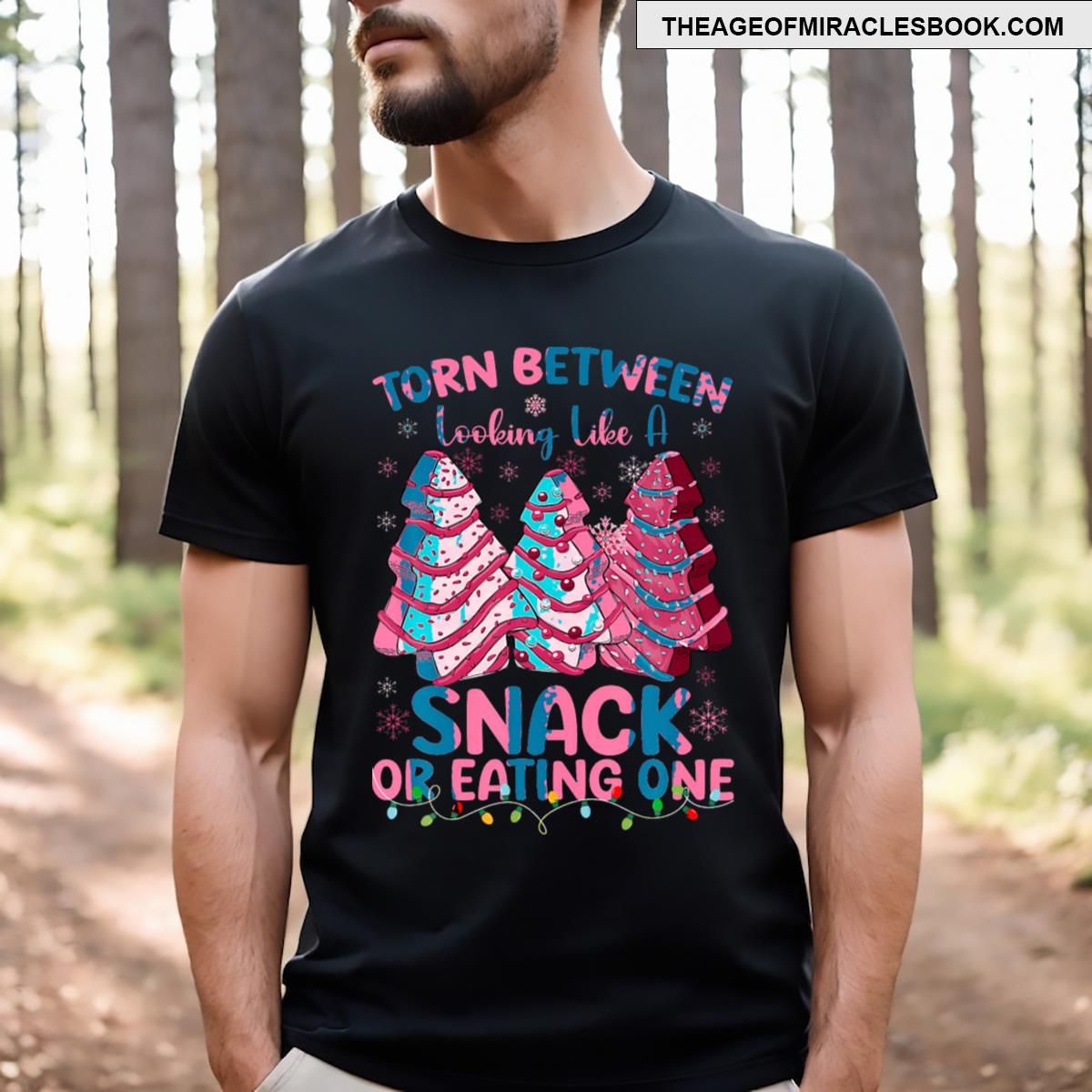 Torn Between Looking Like A Snack Or Eating One Christmas T-shirt