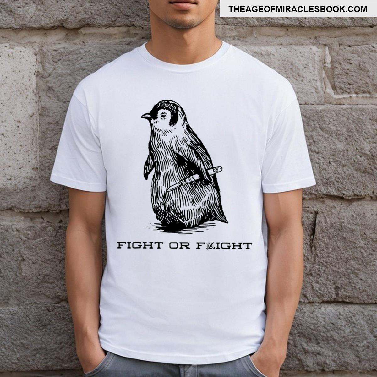 Fight Or Flight Funny Penguin Pun Fight Or Flight Meme T-shirt