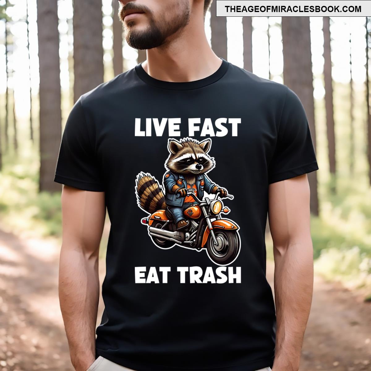 Live Fast Eat Trash Eat Trash Do Crime Racoon Ride A Motorcycle Funny Raccoon T-shirt