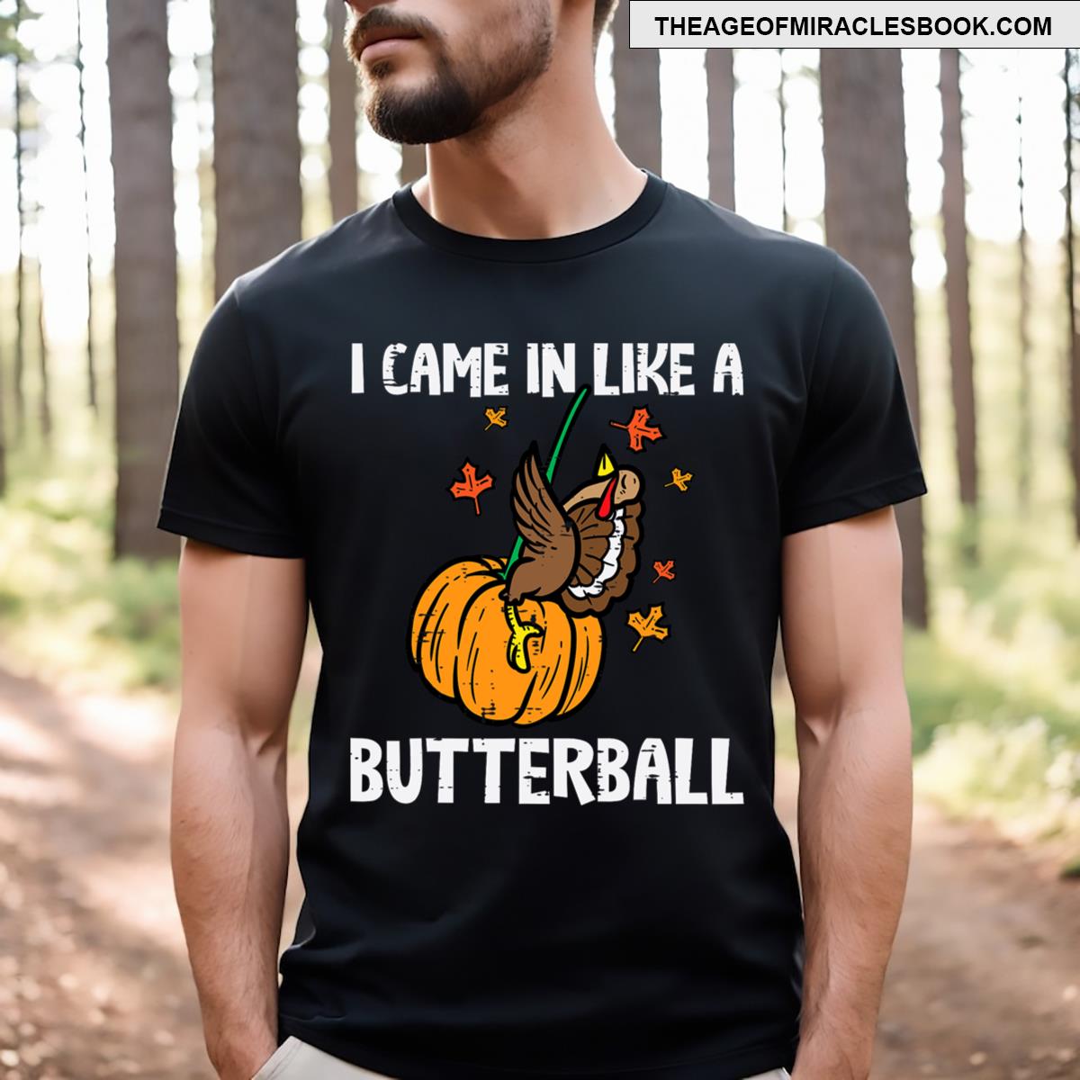 Came In Like A Butterball Funny Thanksgiving Men Kids T-shirt