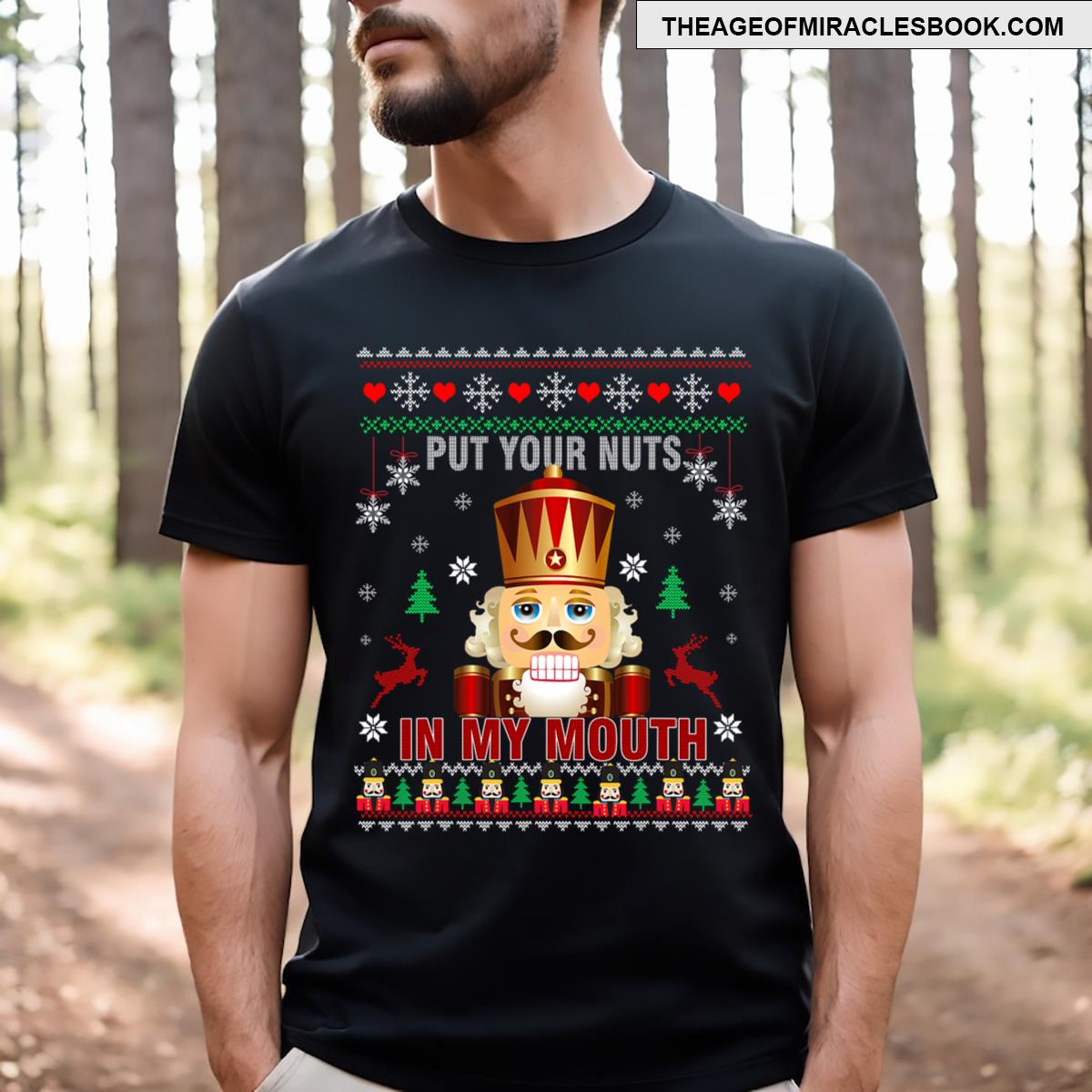 Ugly Christmas Put Your Nuts In My Mouth Nutcracker Pajama T-shirt