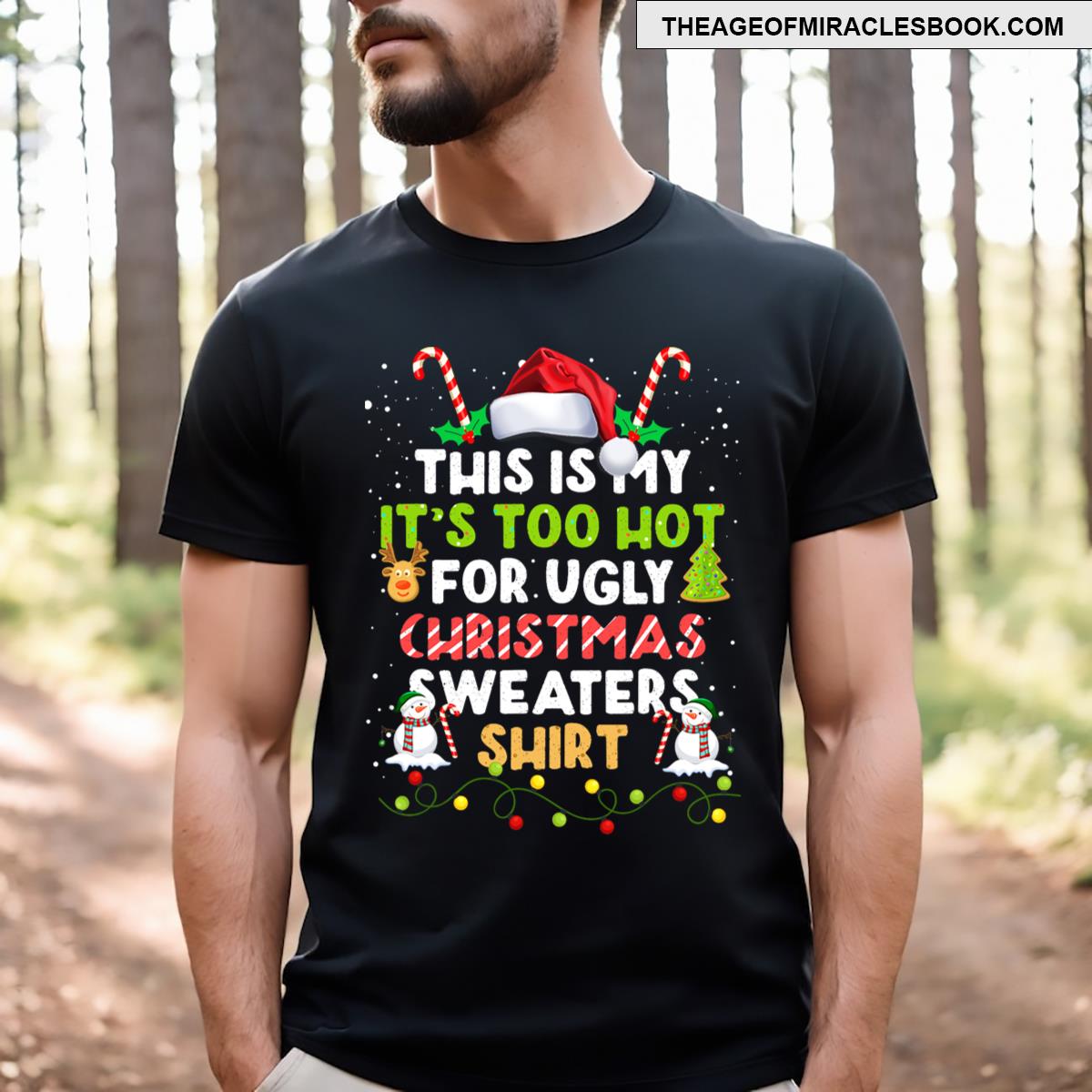 Too Hot Ugly Christmass Funny Xmas Men Family T-shirt