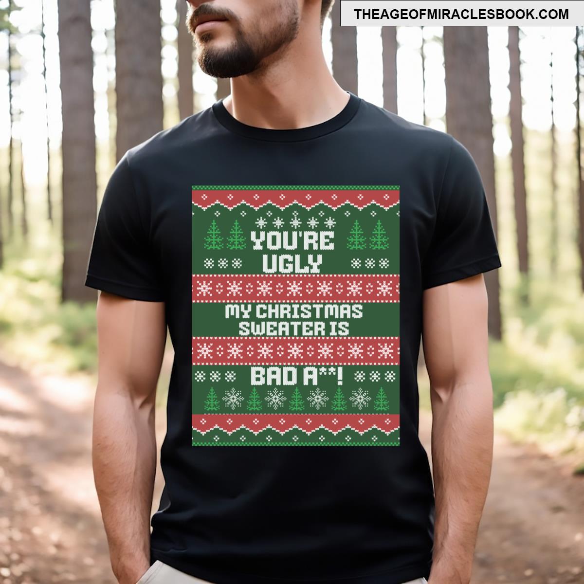 Ugly Christmas! T-shirt