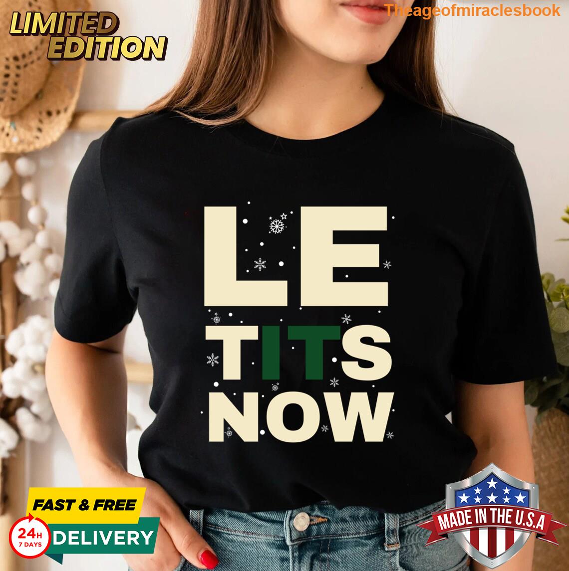Le Tits Now T-shirt