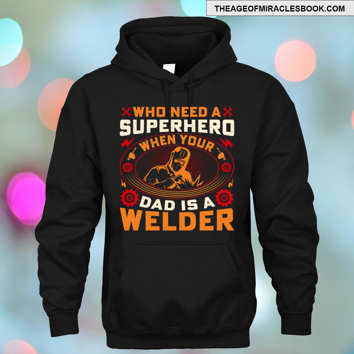 Alternative view of Your Dad Is A Welding Superhero T-shirt
