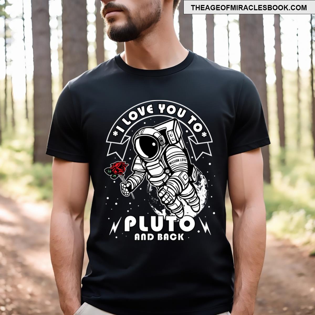 I Love You To Pluto And Back Valentines T-shirt