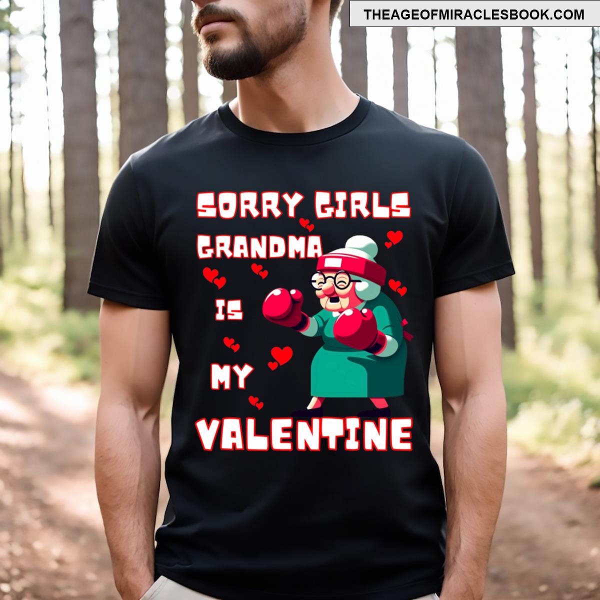 Sorry Girls Grandma Is My Valentine Funny Gift T-shirt