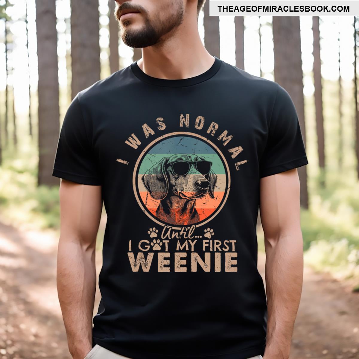 Weenie Dog Owner I Was Normal Until Funny Dachshund Dog Xmas T-shirt