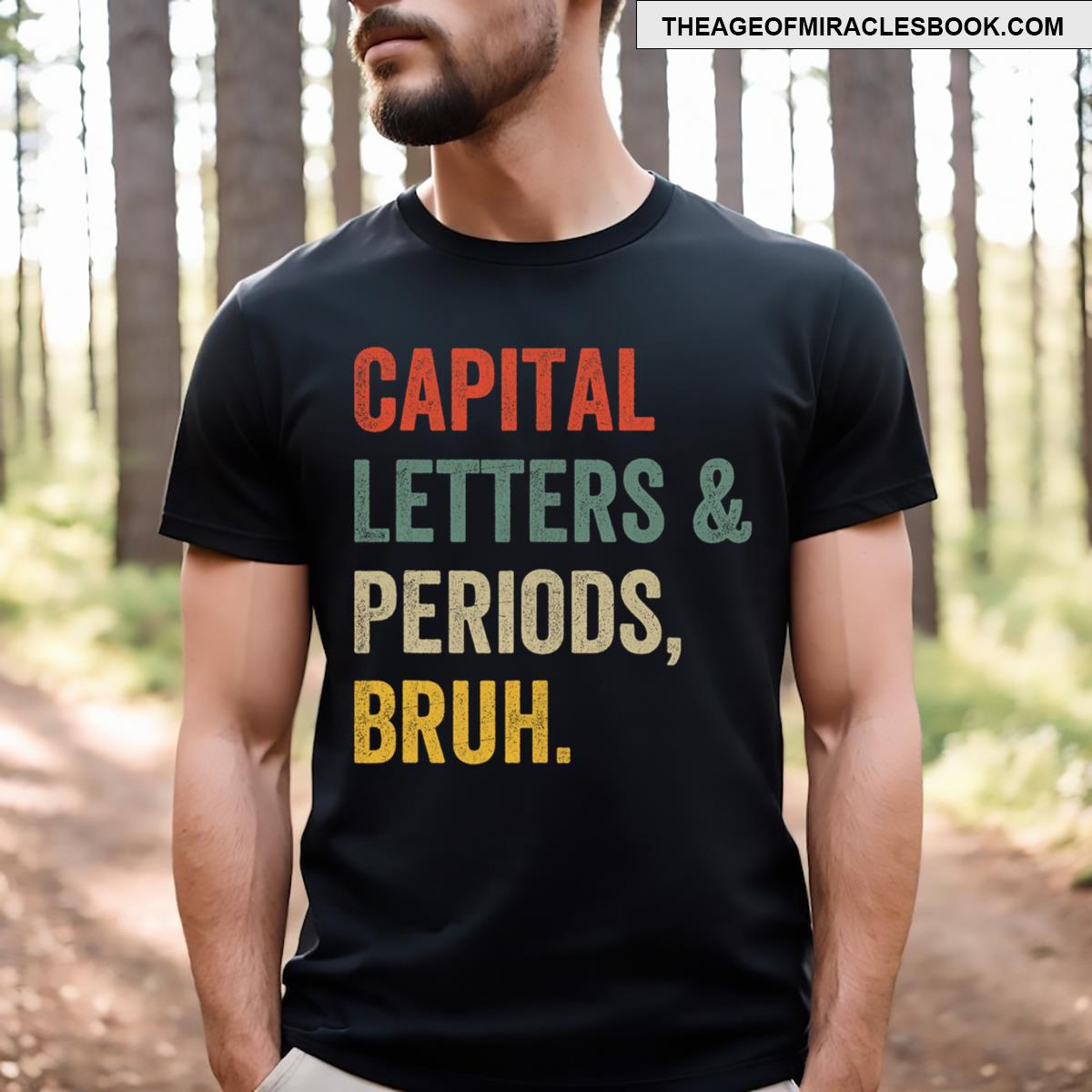 Capital Letters And Periods Bruh Funny Teacher Grammar Kids T-shirt