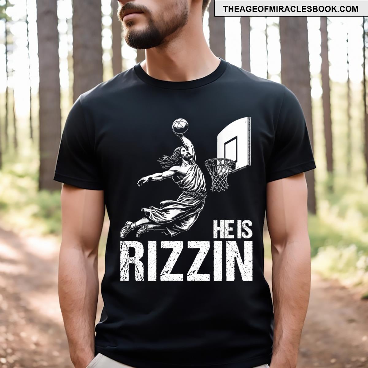 He Is Rizzin Funny Jesus Playing Basketball Meme T-shirt