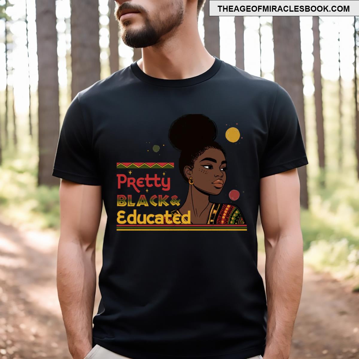 Pretty Black And Educated Black History Month T-shirt