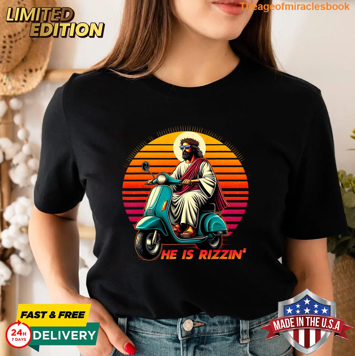 He Is Rizzen Jesus Is Rizzen Jesus Has Rizzen Funny Jesus T-shirt