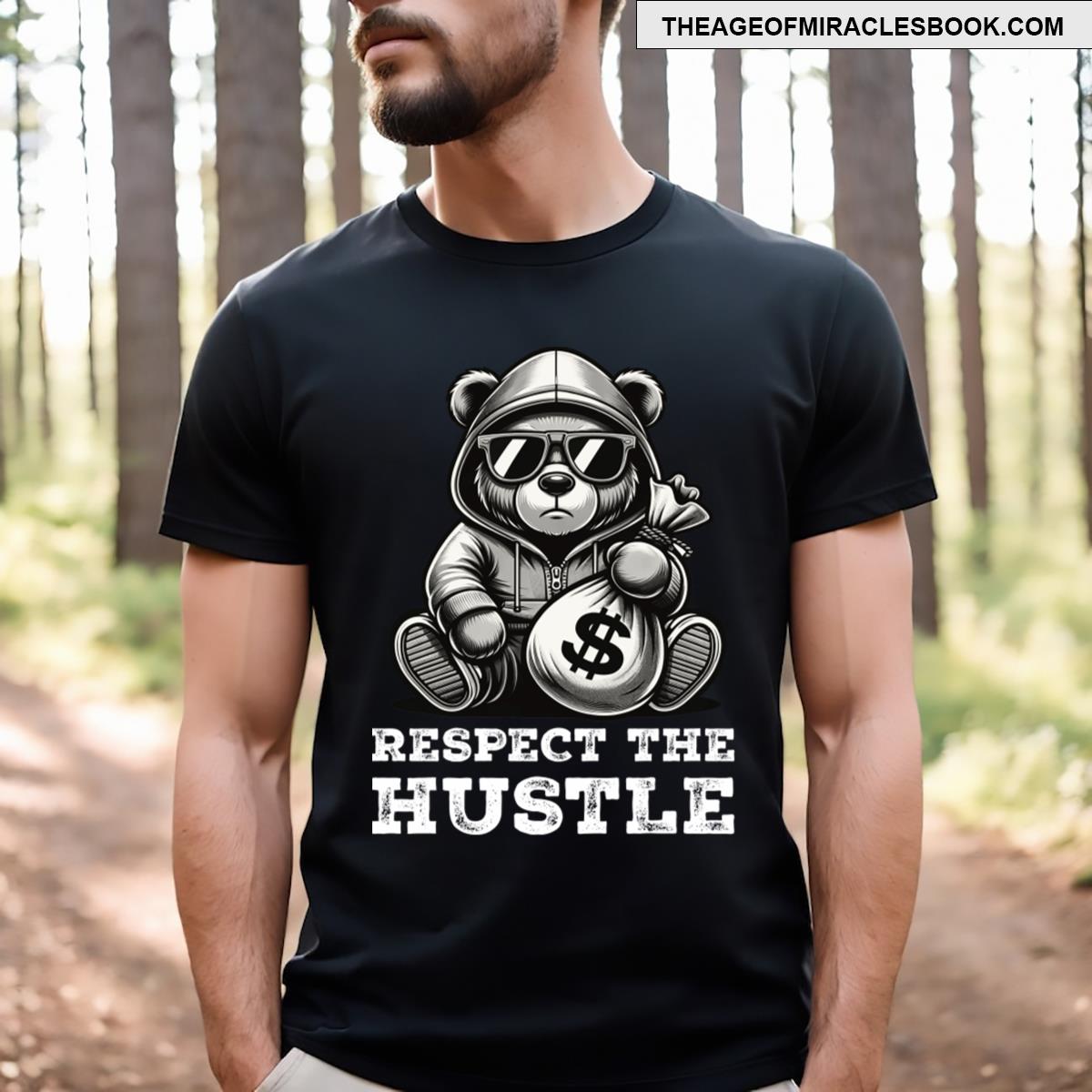 Respect The Hustle T-shirt
