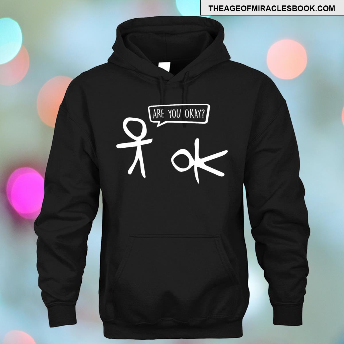Funny Stickman Are You Ok Cartoon Be Kind Good Help Support T-shirt