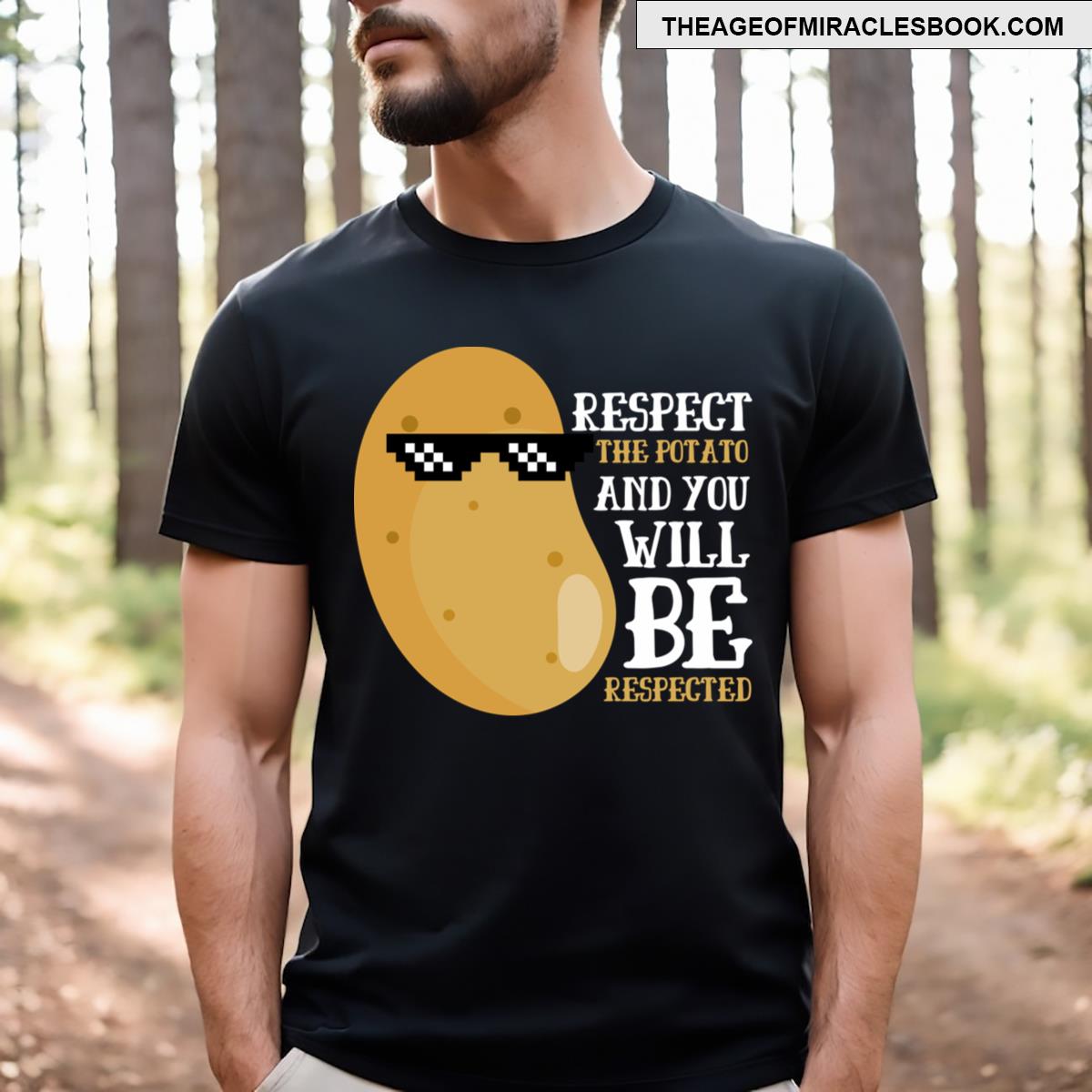 Respect The Potato Funny Potato T-shirt