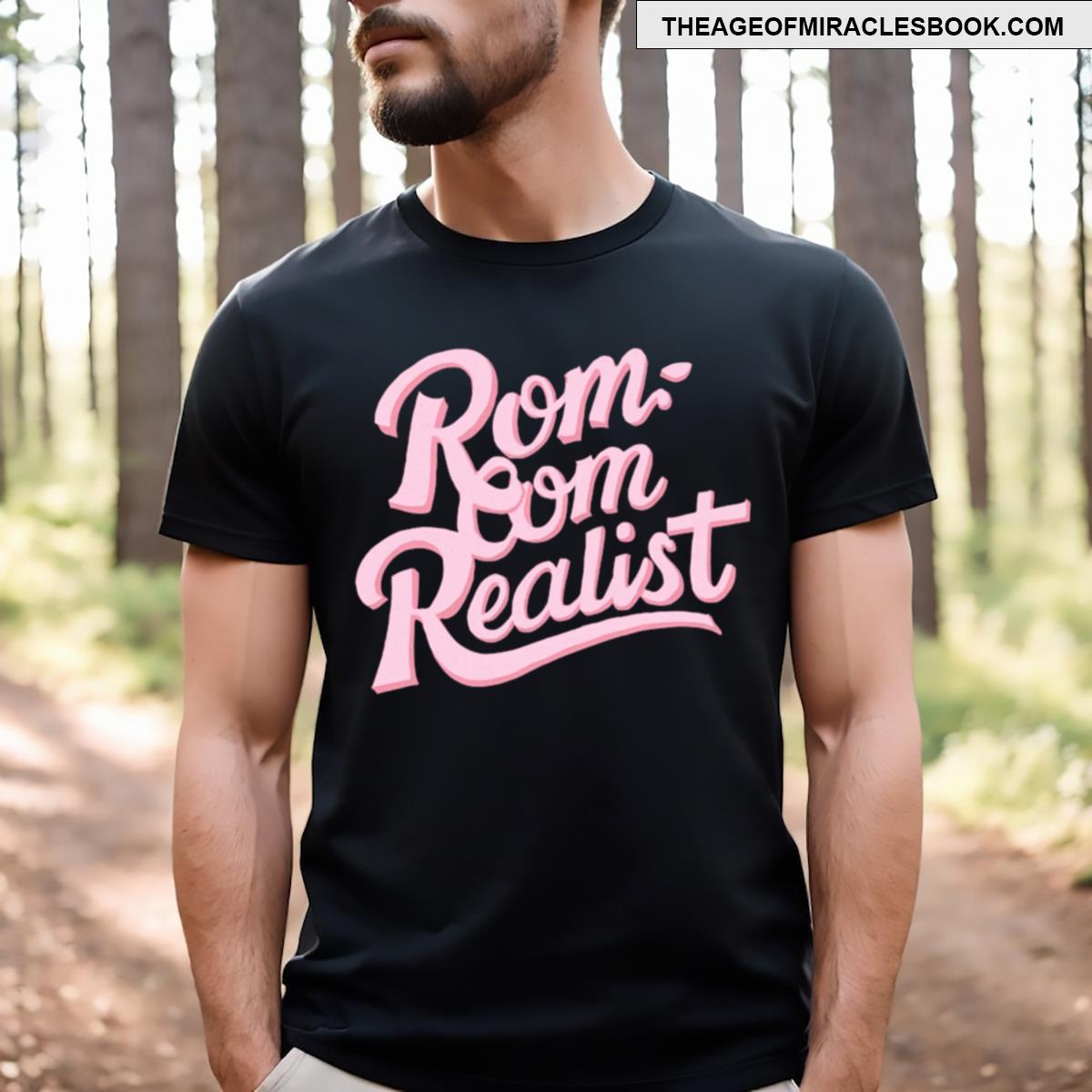 Rom Com Realist T-shirt