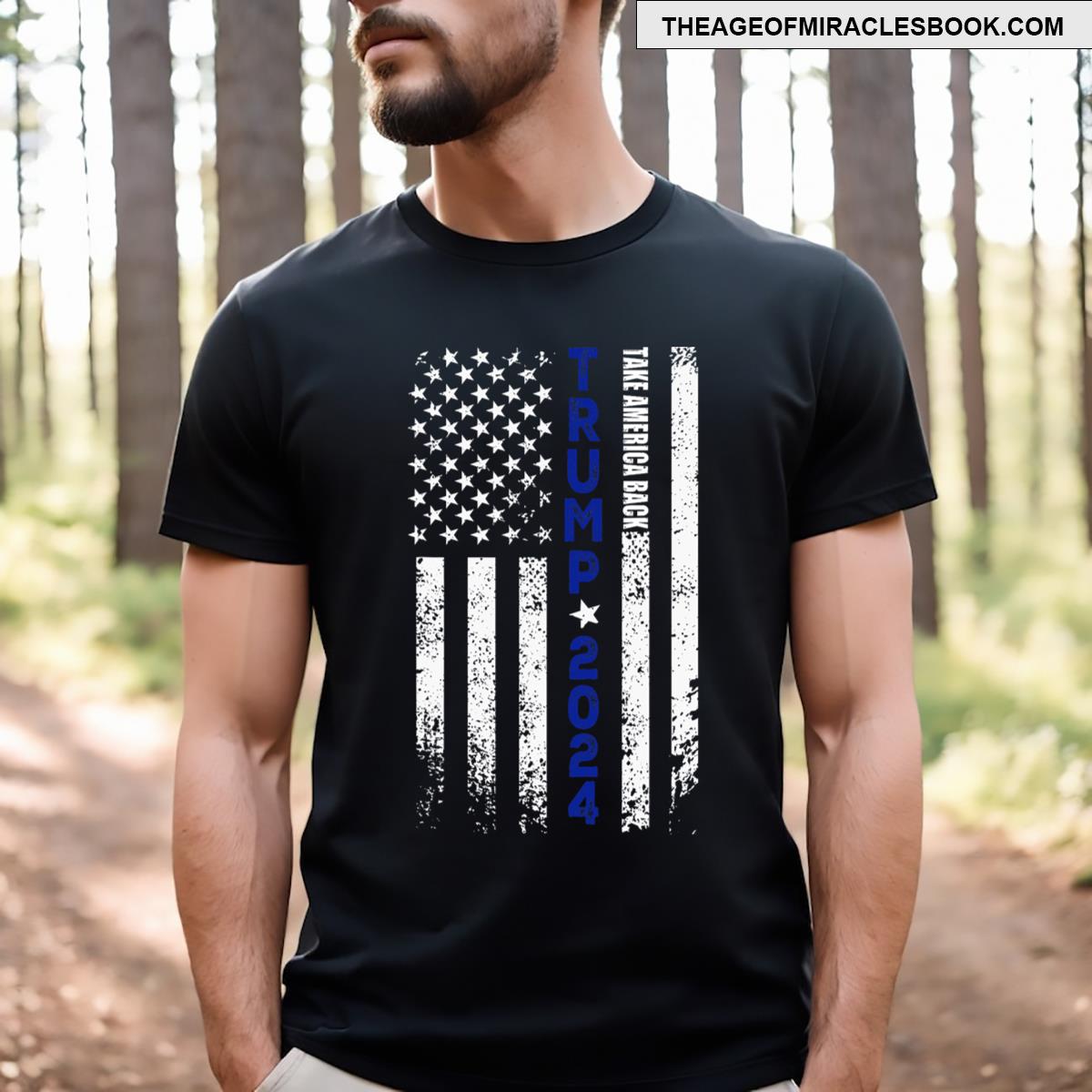 Donald Trump 2024 Take America Back American Flag Patriotic T-shirt