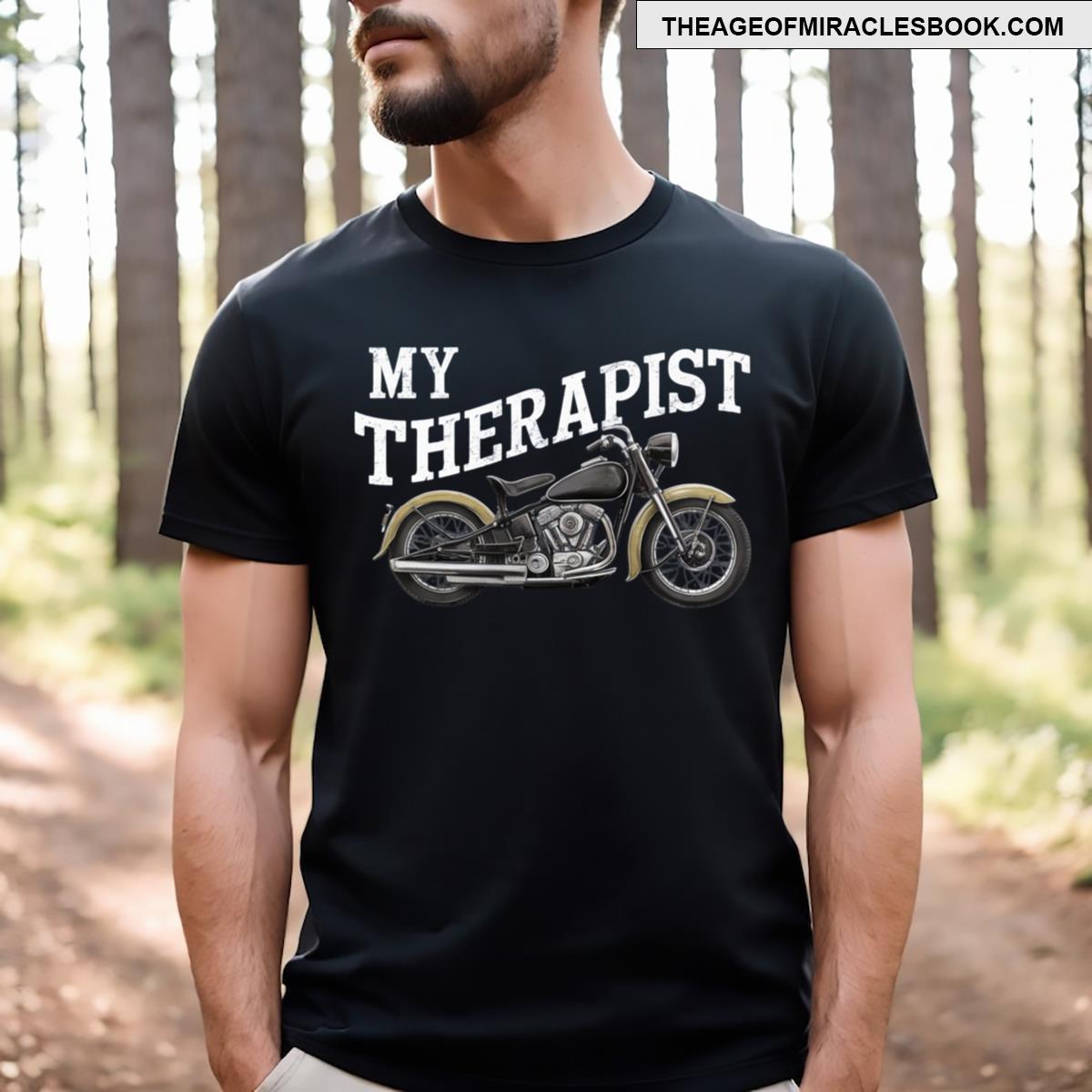 Funny Sarcastic Joke Sayings Motor Bike Motorcycle My Therapist T-shirt