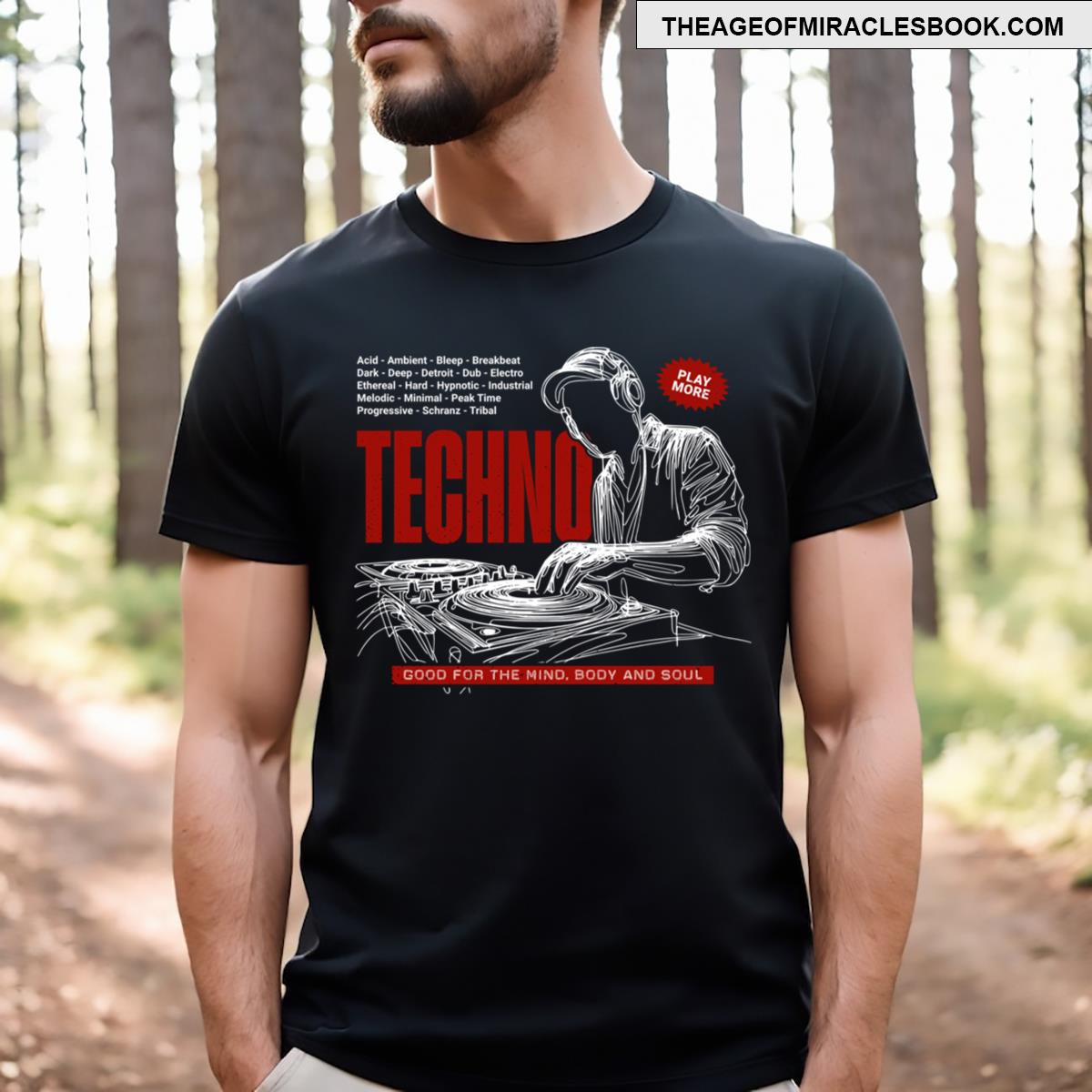 Play More Techno Music Lover Dj Life T-shirt