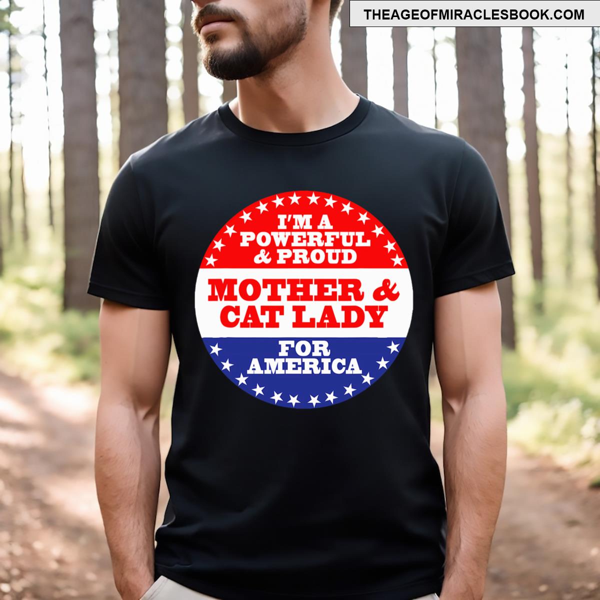 Im A Power And Proud Mother Cat Lady For America T-shirt