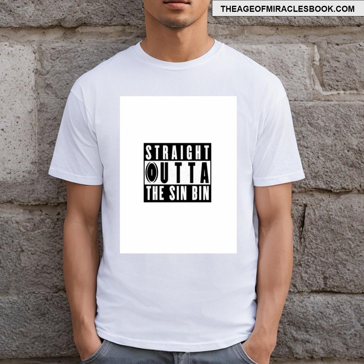 Rugby Straight Outta The Sin Bin T-shirt