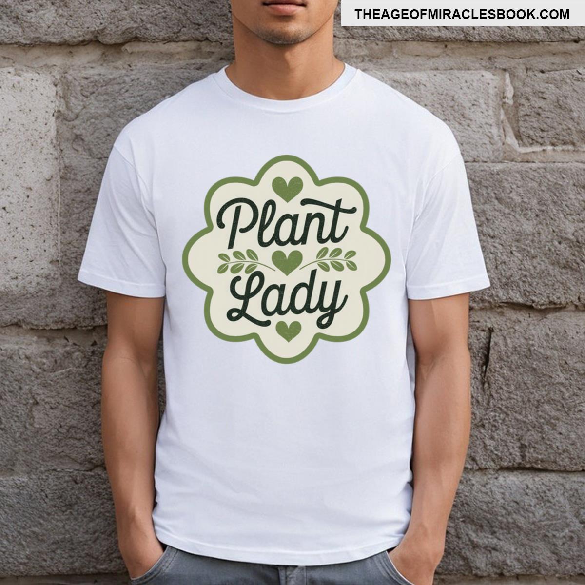 Plant Lady Nature Lover Classic T Shirt T-shirt