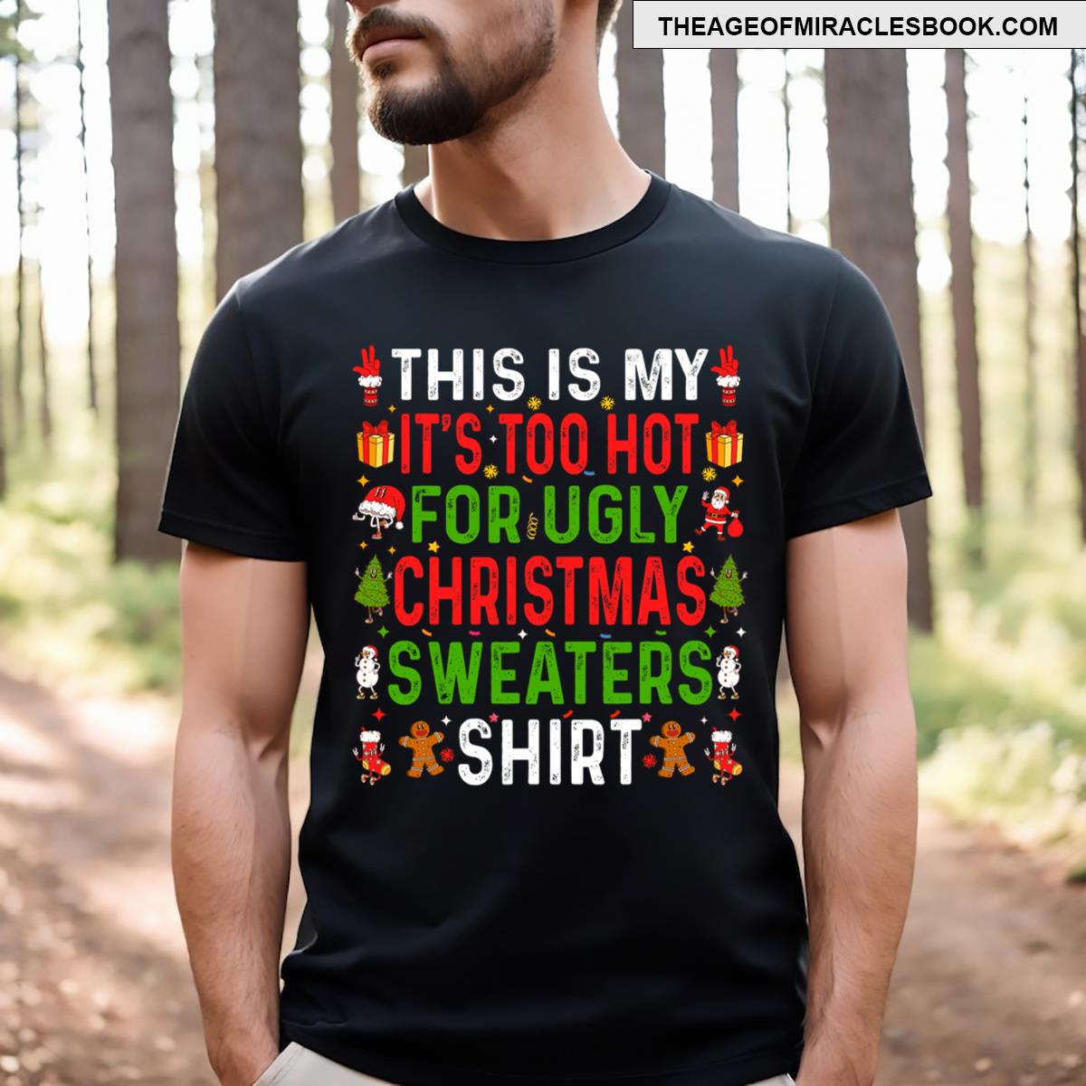 Too Hot Ugly Christmass Funny Xmas Men Kids T-shirt