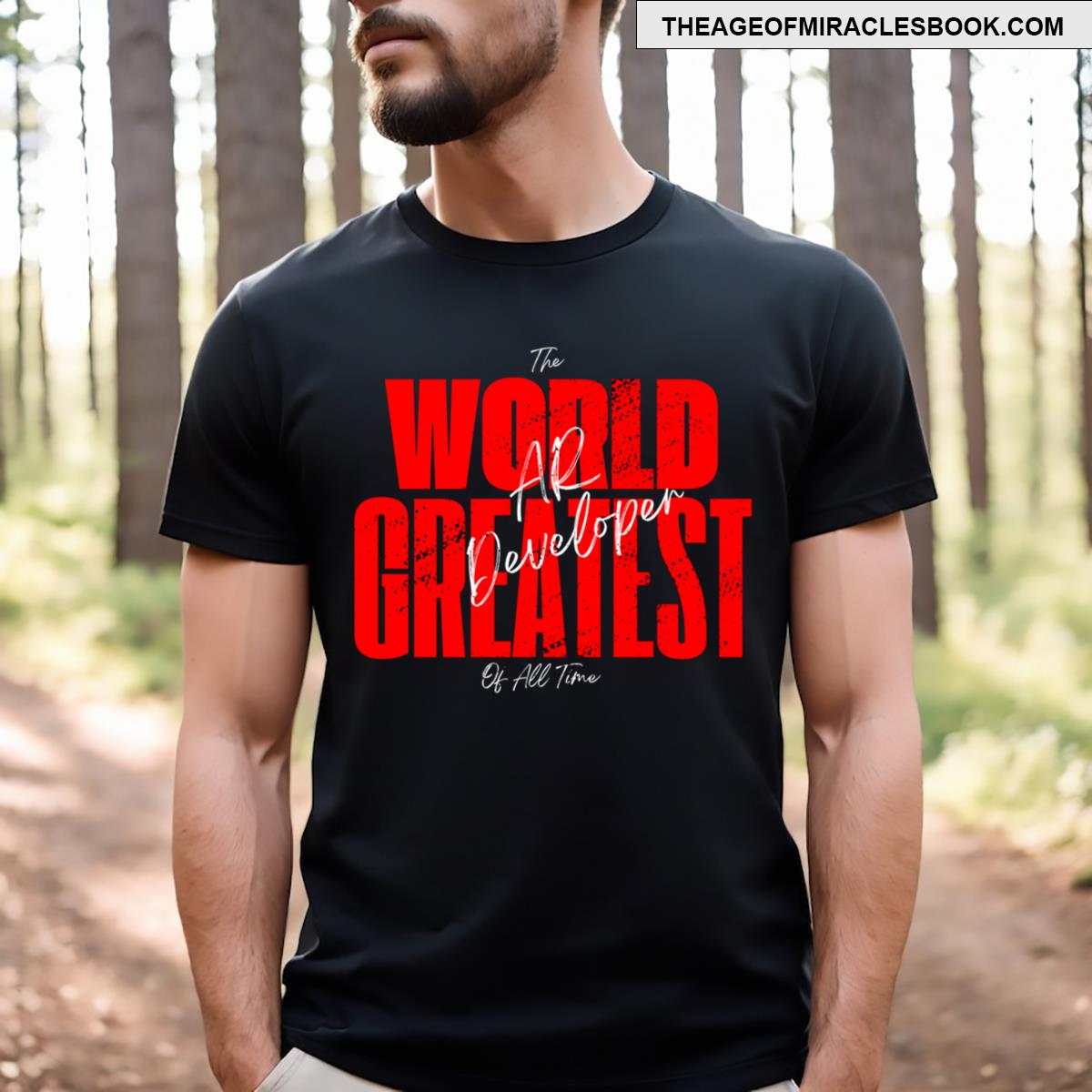 The Word Greatest Perfect For Ar Developer T-shirt