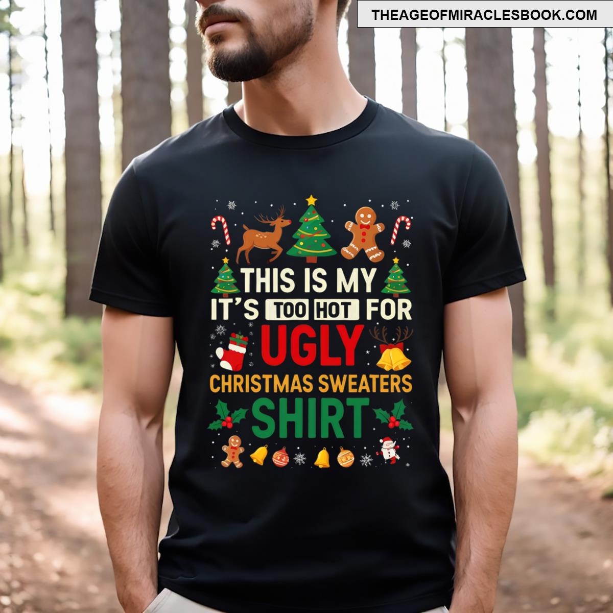 Too Hot Ugly Christmass Funny Xmas Men Kids T-shirt