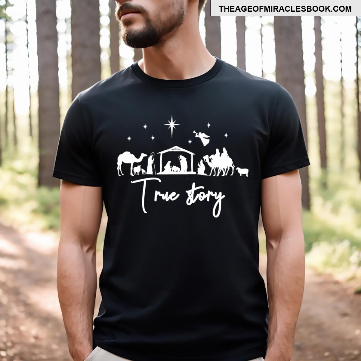 TRUE Story Nativity Christmas Baby Jesus Manger Catholic T-shirt