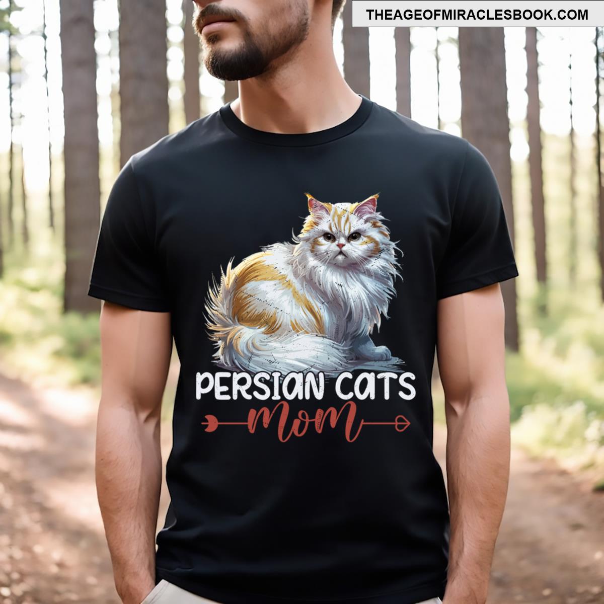 Persian Cats Mom Cat Kitten Mother T-shirt