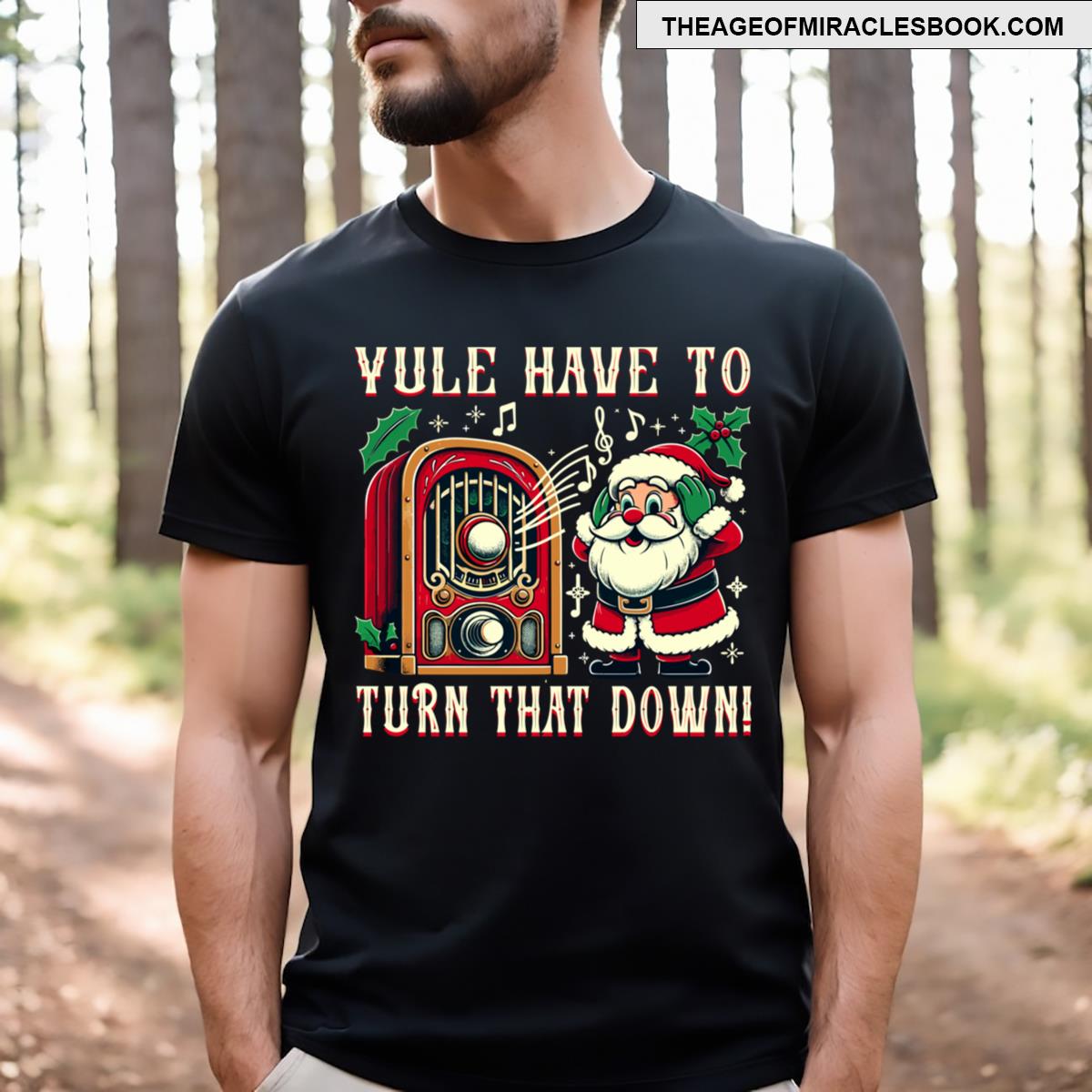 Yule Have To Turn That Down! Funny Holidays Christmas Music T-shirt