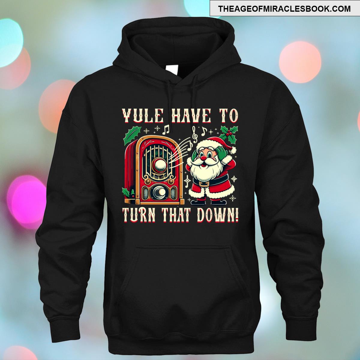 Alternative view of Yule Have To Turn That Down! Funny Holidays Christmas Music T-shirt