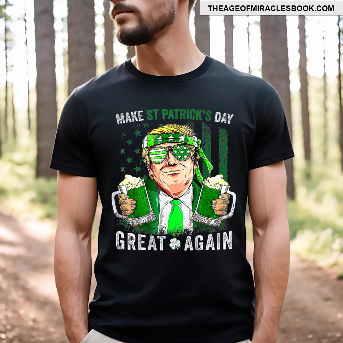 Trump 45 47 On Back Make St Patrick’s Day Great Again 2025 T-shirt