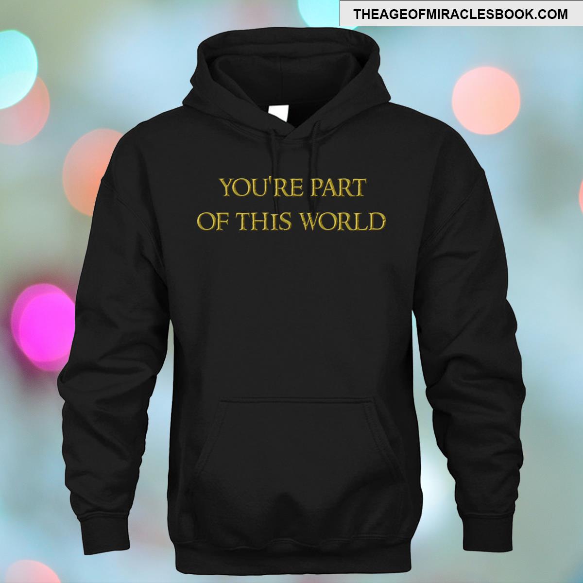 Alternative view of You're Part Of This World Merry Quote T-shirt