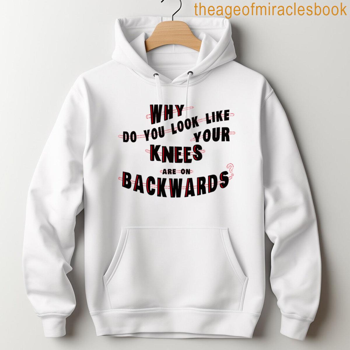 Alternative view of Your Knees Are On Backwards T-shirt