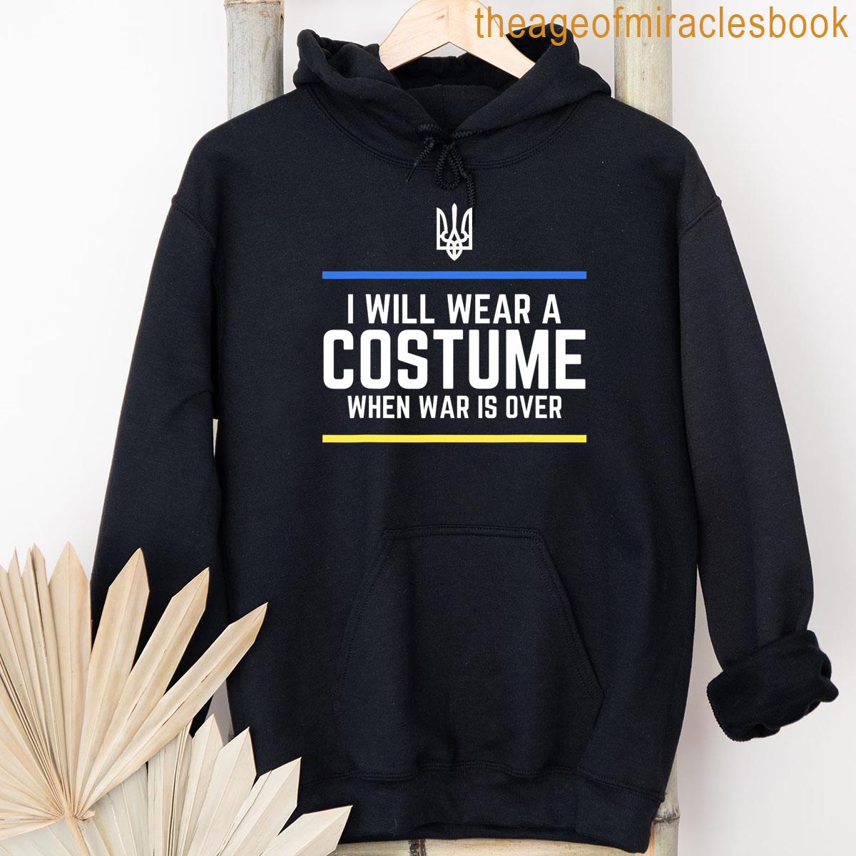 Alternative view of Zelensky Words 2025 I Will Wear A Costume When War Is Over T-shirt